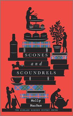 Scones and Scoundrels by Molly MacRae
