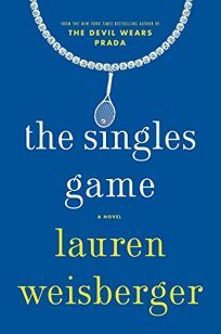 The Singles Game by Lauren Weisberger