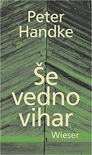 Še vedno vihar by Peter Handke