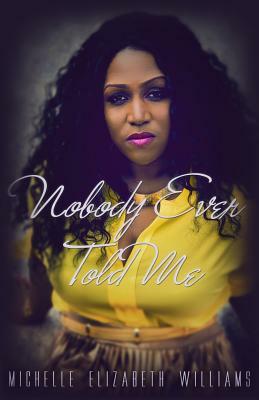 Nobody Ever Told Me by Michelle Williams
