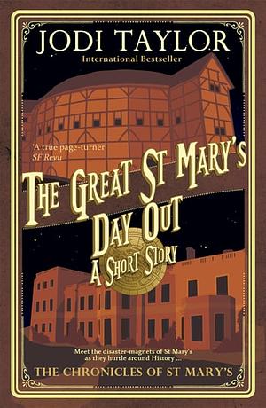 The Great St Mary's Day Out by Jodi Taylor