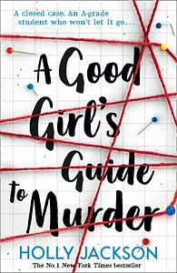 A Good Girl's Guide to Murder by Holly Jackson