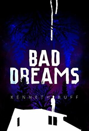 Bad Dreams by Kenneth Buff