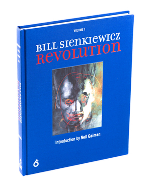 Bill Sienkiewicz: Revolution by Ben Davis