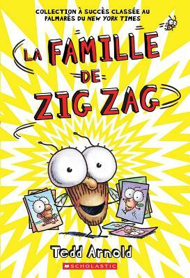 Zig Zag: N? 16 - La Famille de Zig Zag by Tedd Arnold