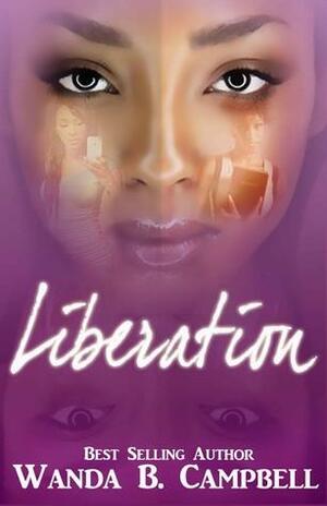 Liberation by Wanda B. Campbell