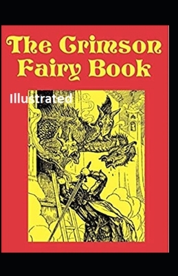 The Crimson Fairy Book Illustrated by Andrew Lang