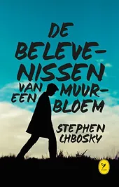 De belevenissen van een muurbloem by Stephen Chbosky