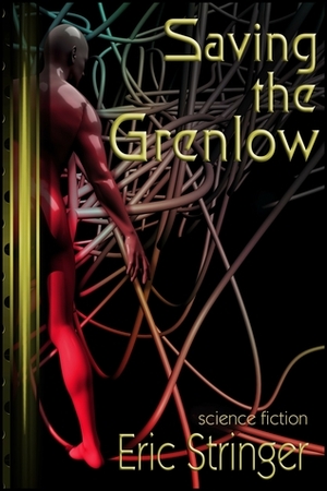 Saving the Grenlow by Eric Stringer