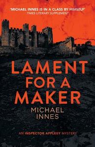 Lament for a Maker by Michael Innes