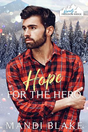 Hope for the Hero by Mandi Blake, Mandi Blake