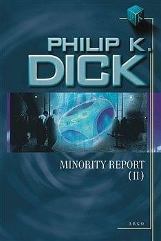 Minority report (II) by Philip K. Dick