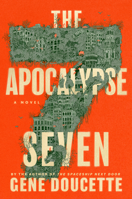 The Apocalypse Seven by Gene Doucette