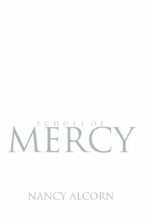 Echoes of Mercy by Nancy Alcorn