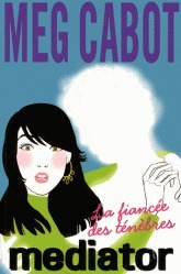 La fiancée des Ténèbres by Meg Cabot