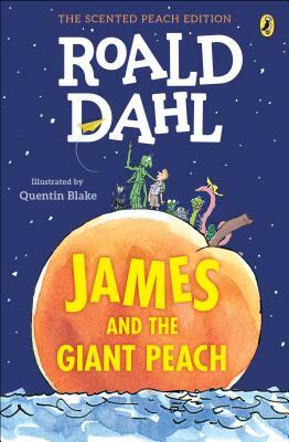 James and the Giant Peach: The Scented Peach Edition by Roald Dahl