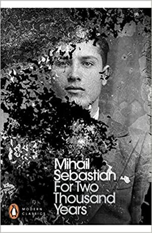 For Two Thousand Years by Mihail Sebastian