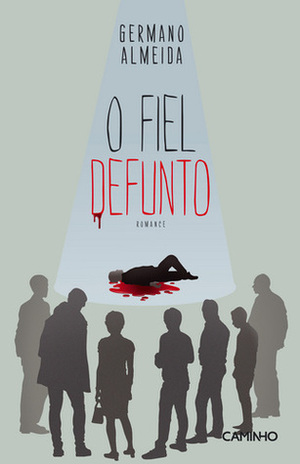 O Fiel Defunto by Germano Almeida
