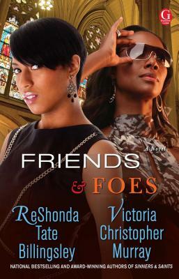 Friends & Foes (Original) by ReShonda Tate Billingsley, Victoria Christopher Murray