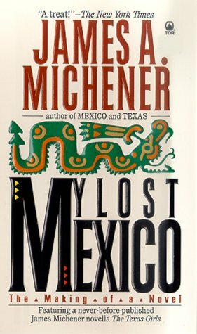 My Lost Mexico by James A. Michener