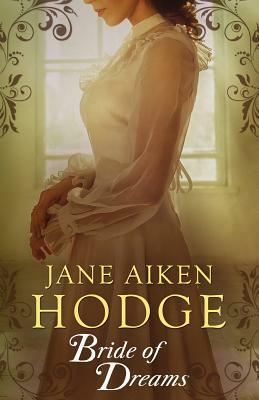 Bride of Dreams by Jane Aiken Hodge