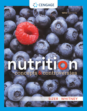 Nutrition: Concepts and Controversies by Frances Sizer, Ellie Whitney