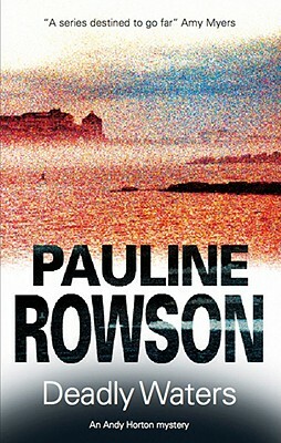 Deadly Waters by Pauline Rowson