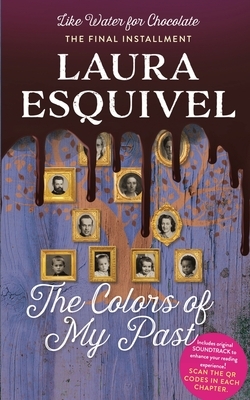 The Colors of My Past by Laura Esquivel