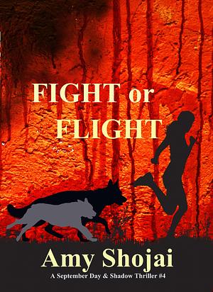 Fight or Flight by Amy Shojai, Amy Shojai