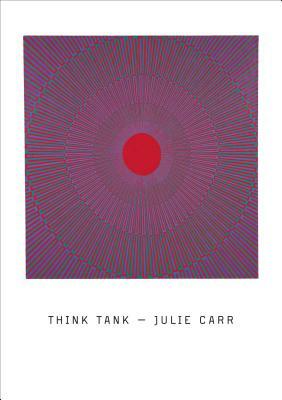 Think Tank by Julie Carr