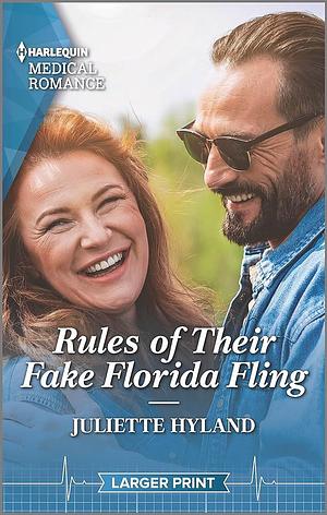 Rules of Their Fake Florida Fling by Juliette Hyland