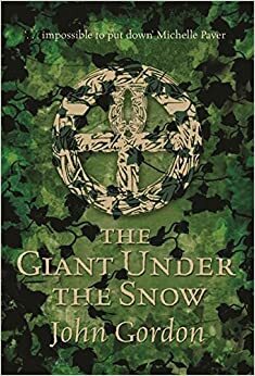 The Giant Under the Snow by John Gordon