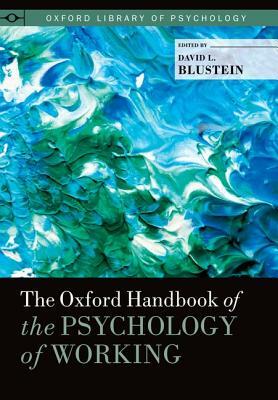 Oxford Handbook of the Psychology of Working by 
