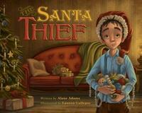 The Santa Thief by Alane Adams
