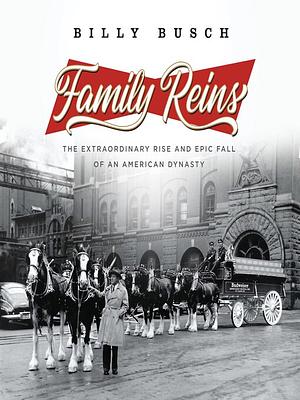 Family Reins by Billy Busch