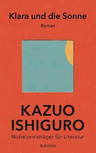 Klara und die Sonne by Kazuo Ishiguro