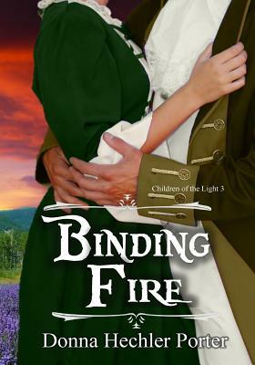 Binding Fire by Donna Hechler Porter