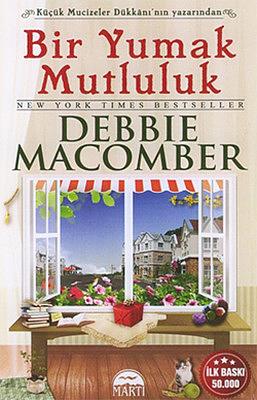 Bir Yumak Mutluluk by Debbie Macomber