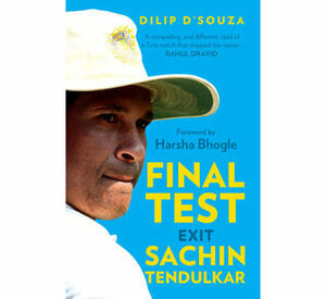 Final Test Exit Sachin Tendulkar by Dilip D'Souza