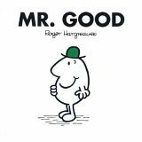 Mr. Good by Adam Hargreaves, Roger Hargreaves