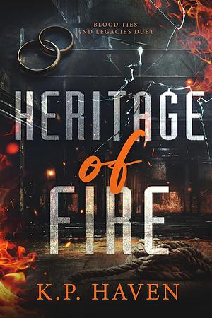 Heritage of Fire by K.P. Haven