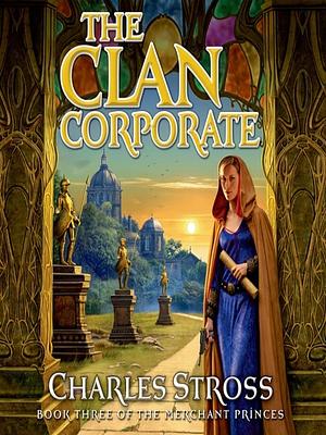The Clan Corporate by Charles Stross