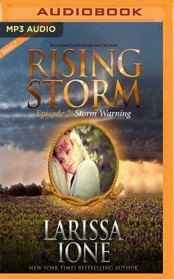 Storm Warning: Rising Storm: Season 2, Episode 2 by Larissa Ione