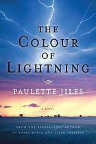 The Color Of Lightning by Paulette Jiles