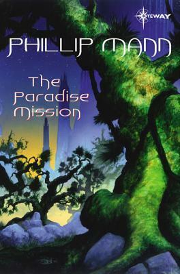 The Paradise Mission by Phillip Mann