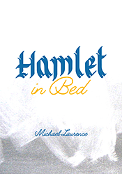 HAMILTON IN BED. by Michael Laurence