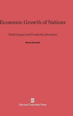 Economic Growth of Nations by Simon Kuznets