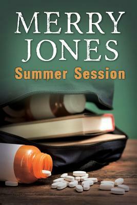 Summer Session by Merry Jones