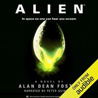 Alien: The Official Movie Novelization by Alan Dean Foster