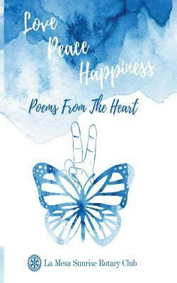 Love, Peace and Happiness: Poems from the heart by Jeff Hall